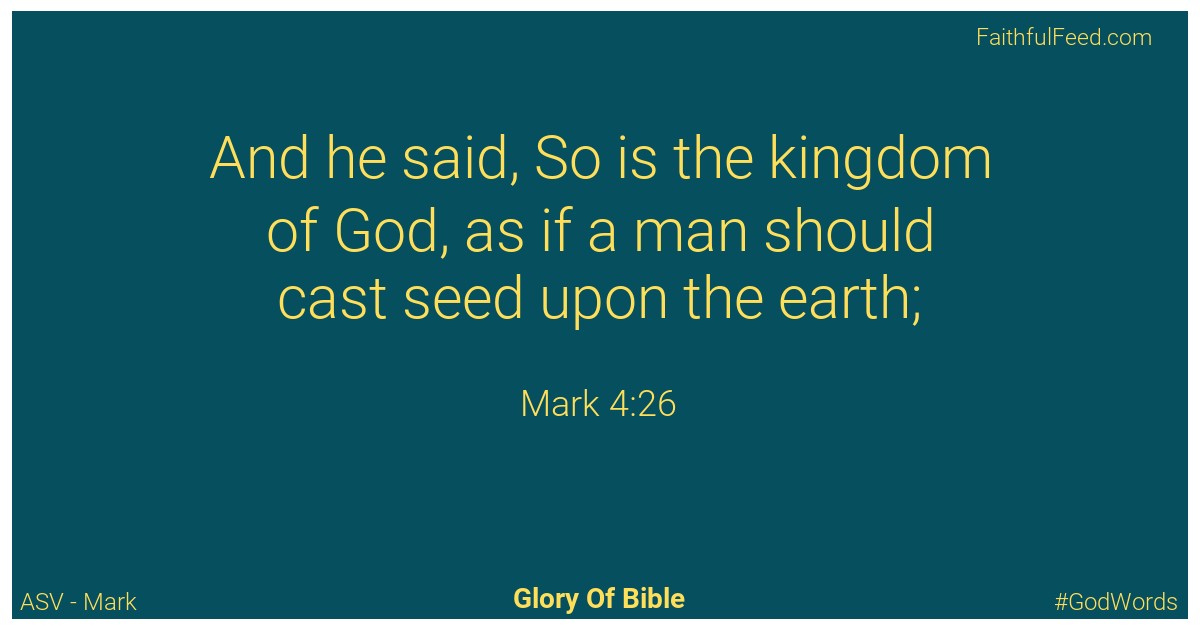 Mark 4:26 - Asv