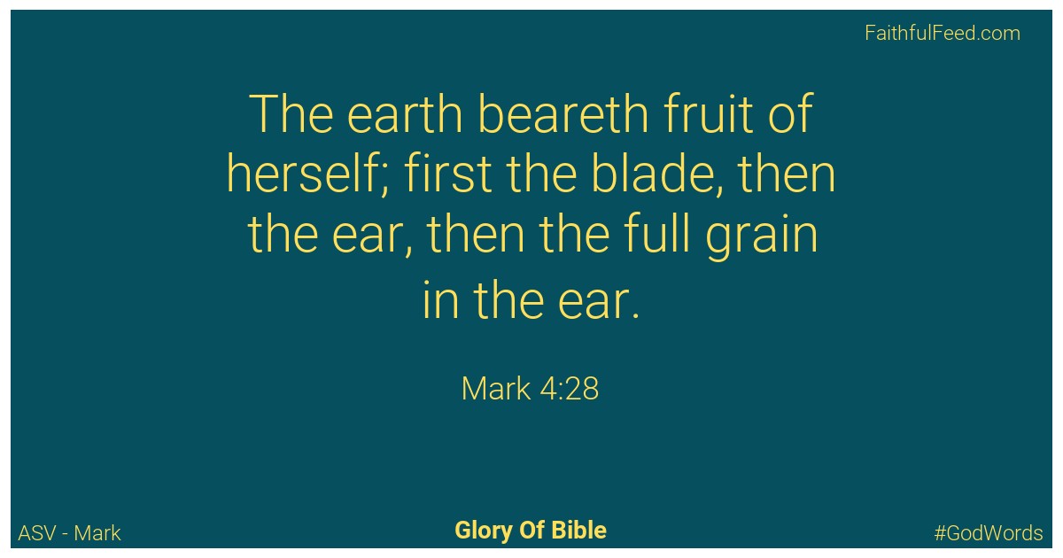 Mark 4:28 - Asv