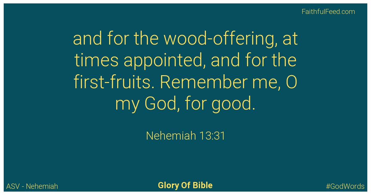 Nehemiah 13:31 - Asv