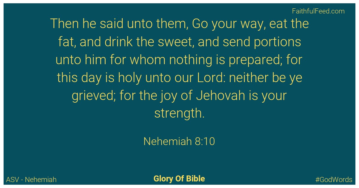 Nehemiah 8:10 - Asv