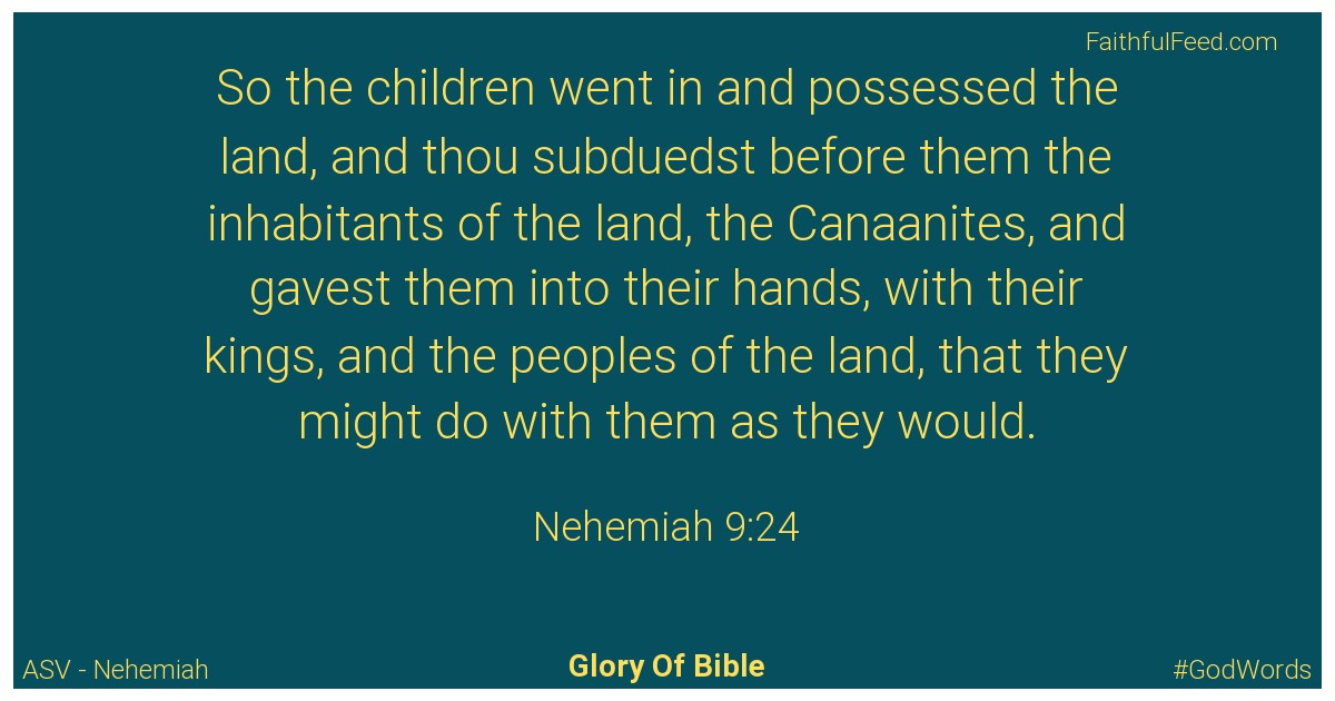 Nehemiah 9:24 - Asv