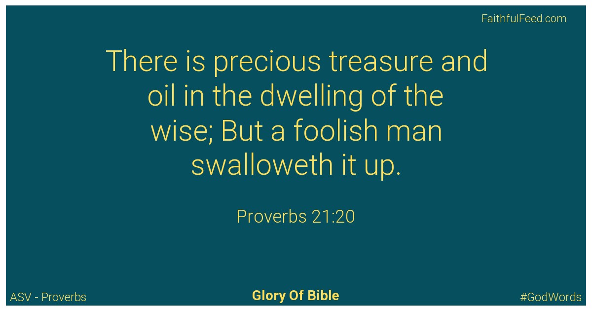 Proverbs 21:20 - Asv