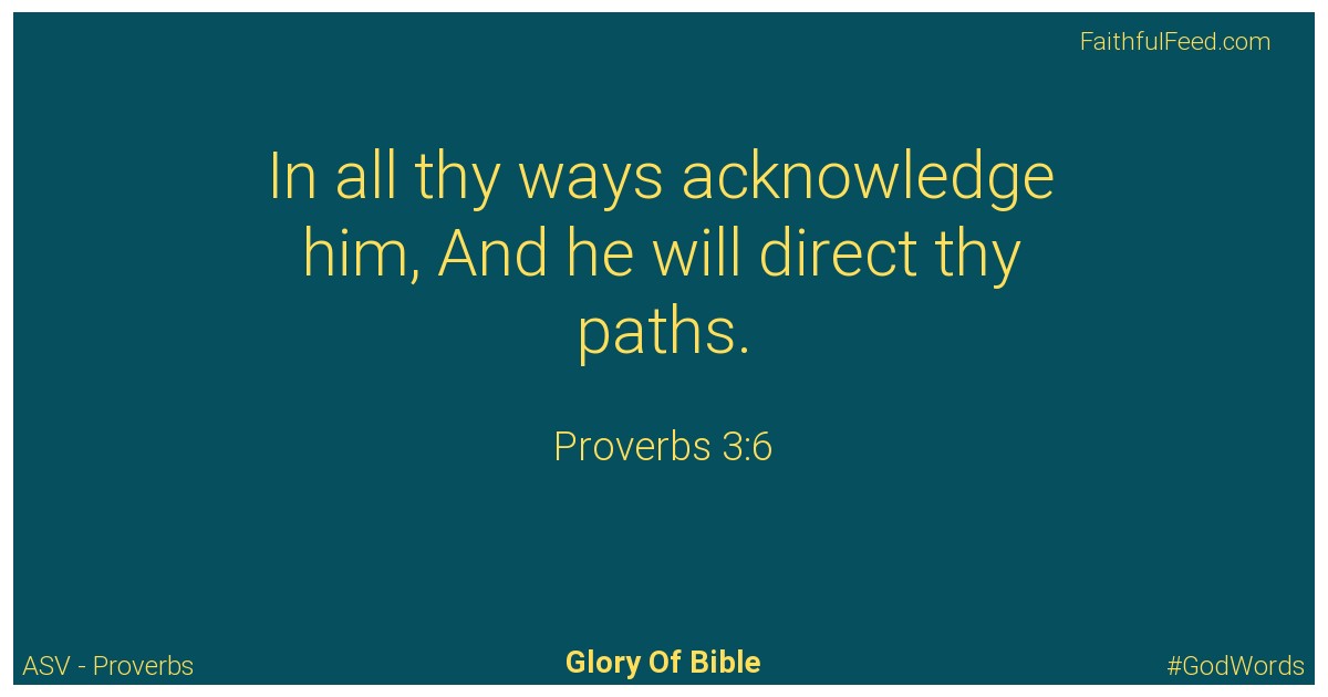 Proverbs 3:6 - Asv