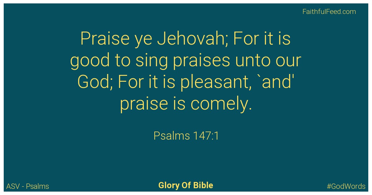 Psalms 147:1 - Asv