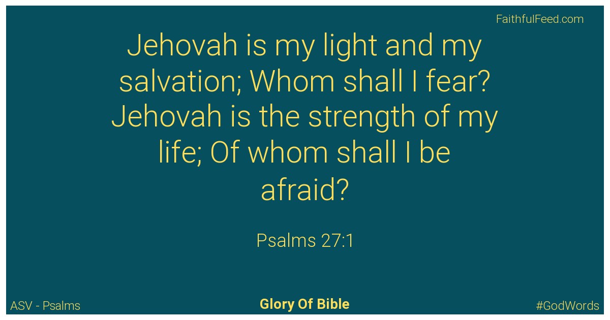 Psalms 27:1 - Asv