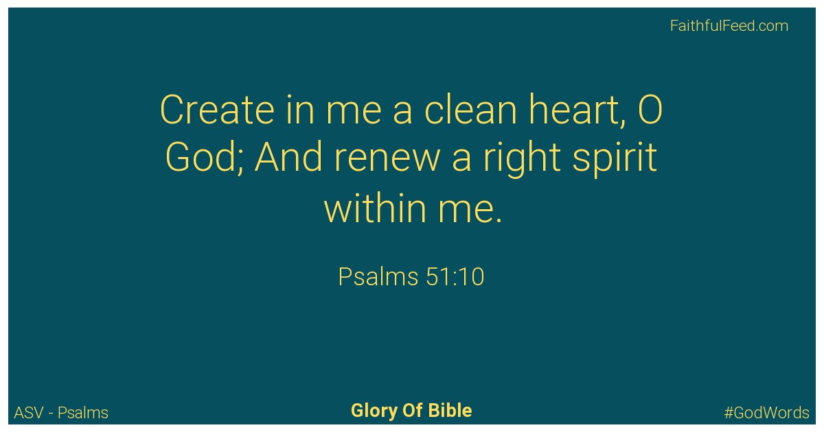 Psalms 51:10 - Asv