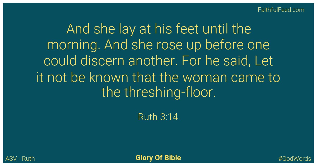 Ruth 3:14 - Asv