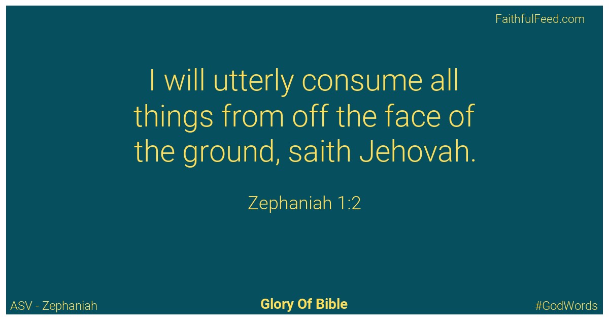 Zephaniah 1:2 - Asv