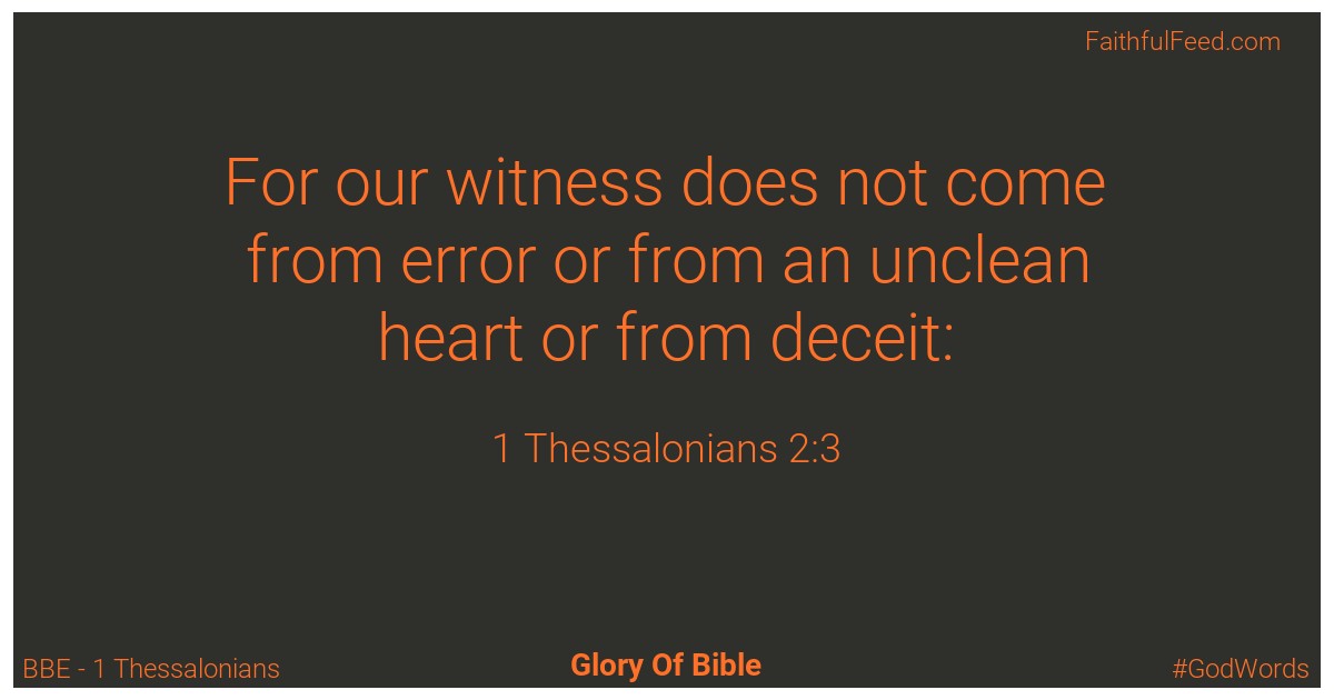 1-thessalonians 2:3 - Bbe