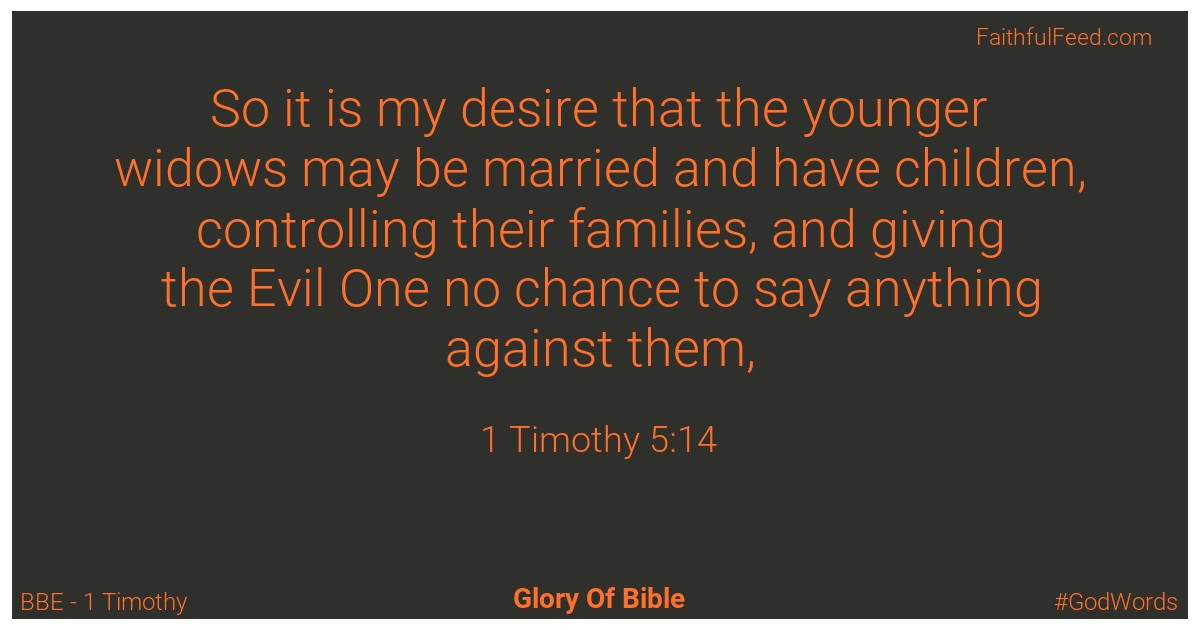 1-timothy 5:14 - Bbe