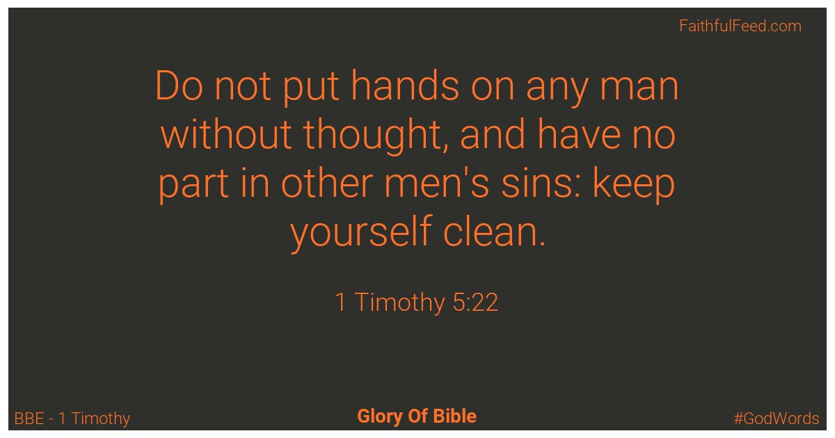 1-timothy 5:22 - Bbe