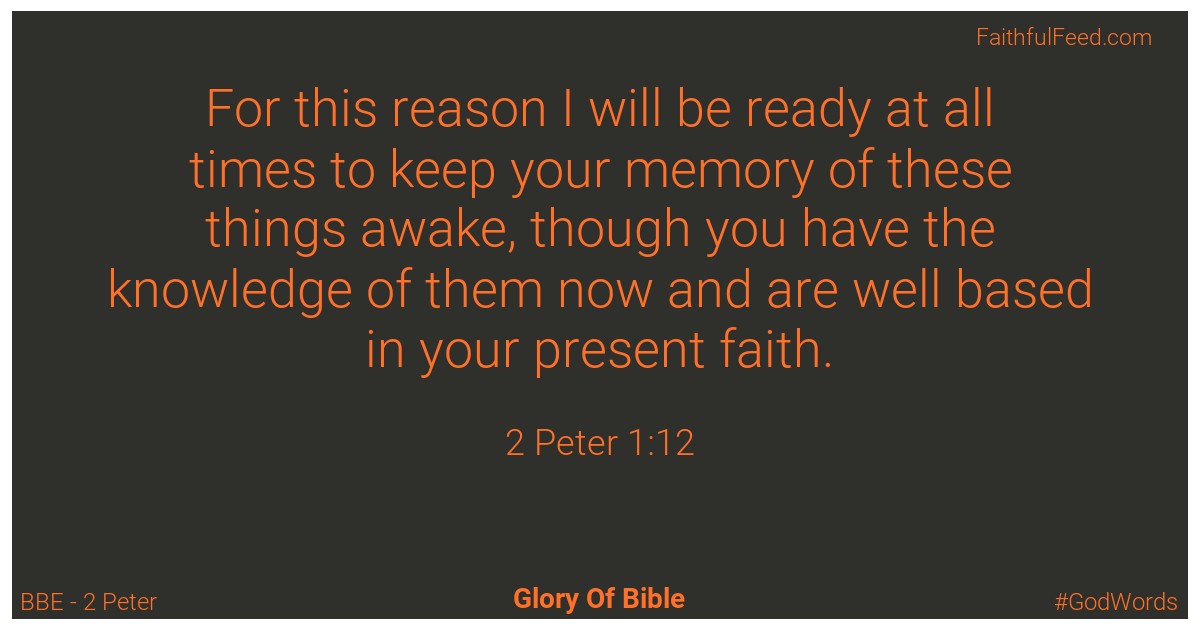 2-peter 1:12 - Bbe