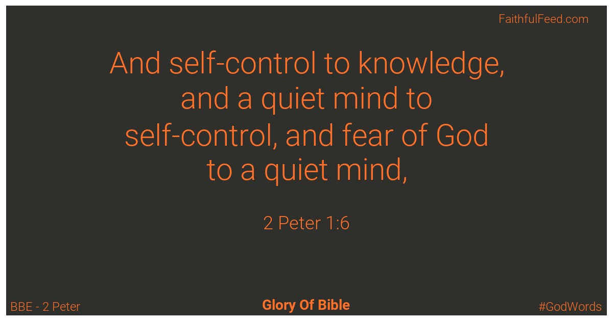 2-peter 1:6 - Bbe