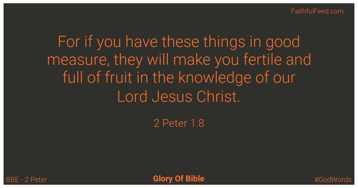 2-peter 1:8 - Bbe