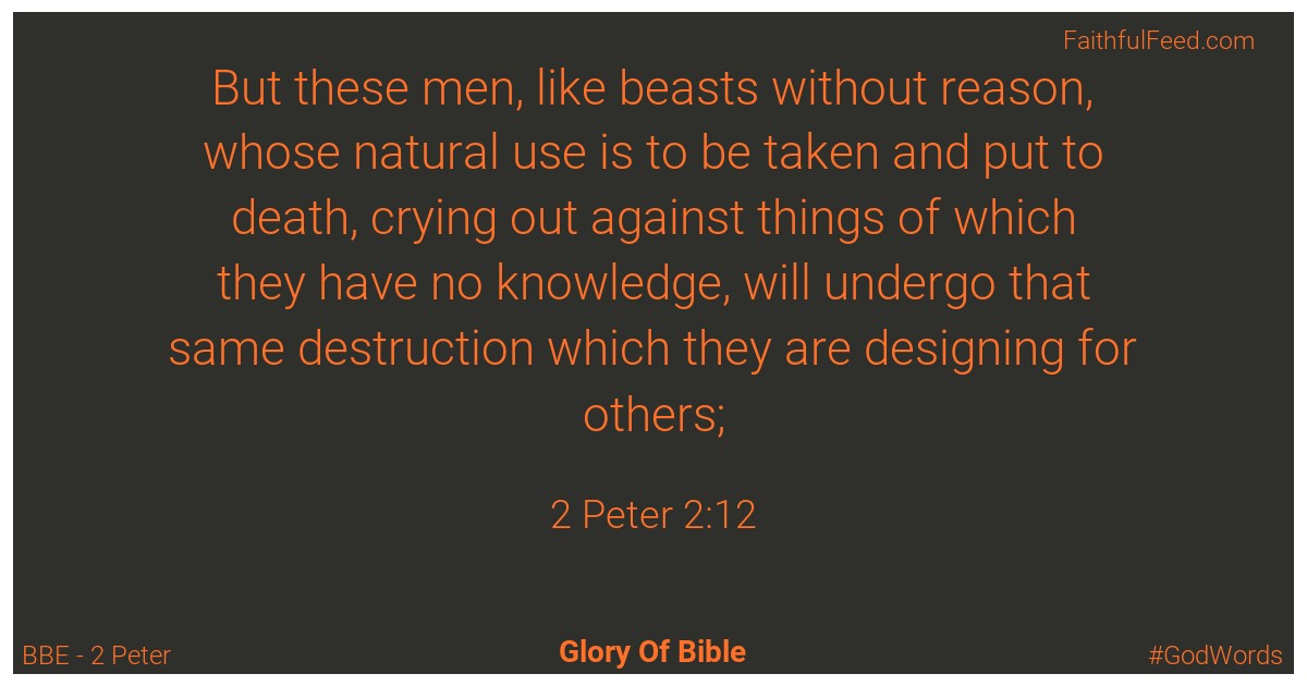 2-peter 2:12 - Bbe