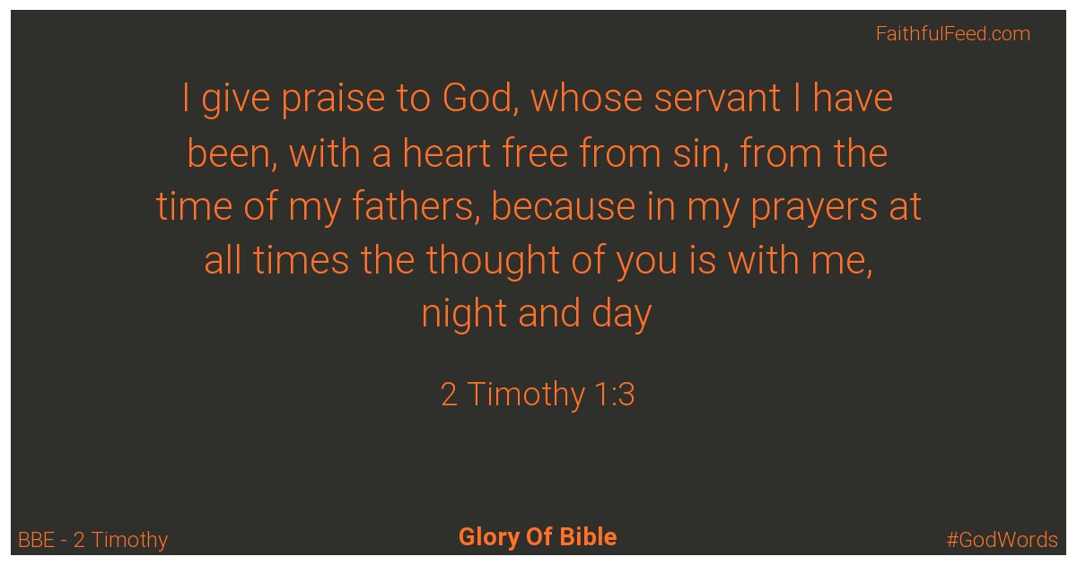 2-timothy 1:3 - Bbe