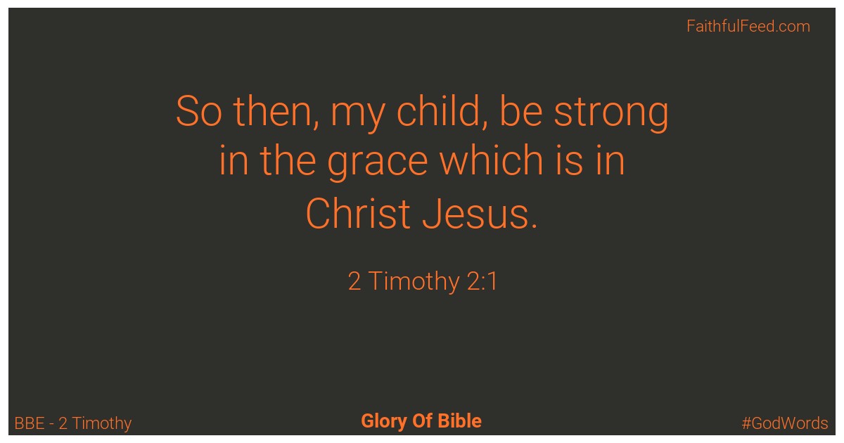 2-timothy 2:1 - Bbe