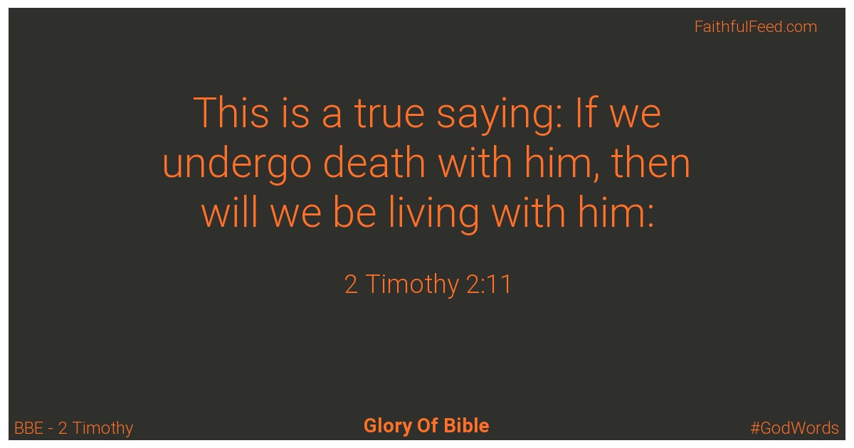 2-timothy 2:11 - Bbe