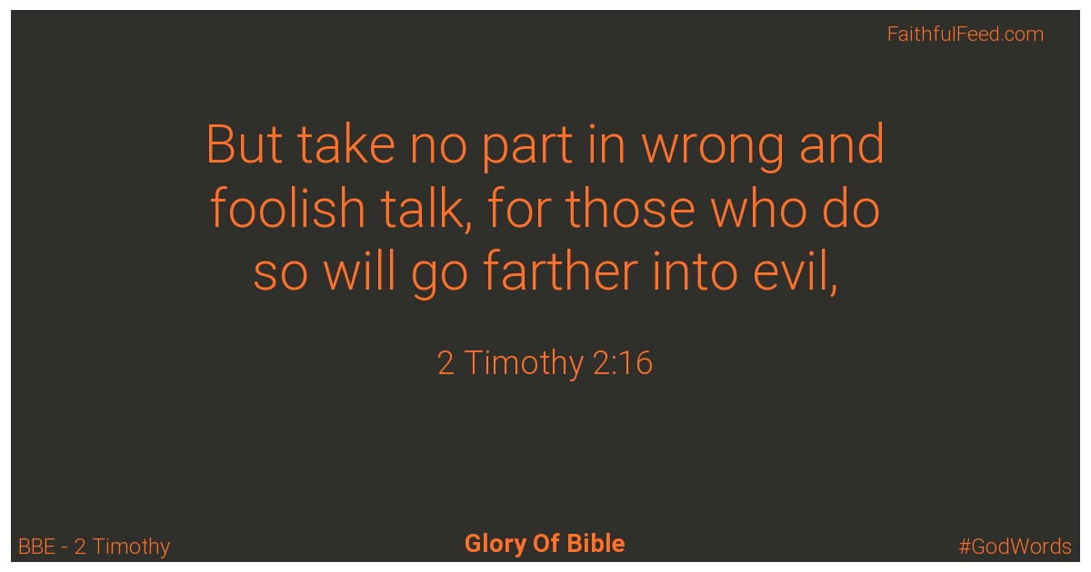 2-timothy 2:16 - Bbe