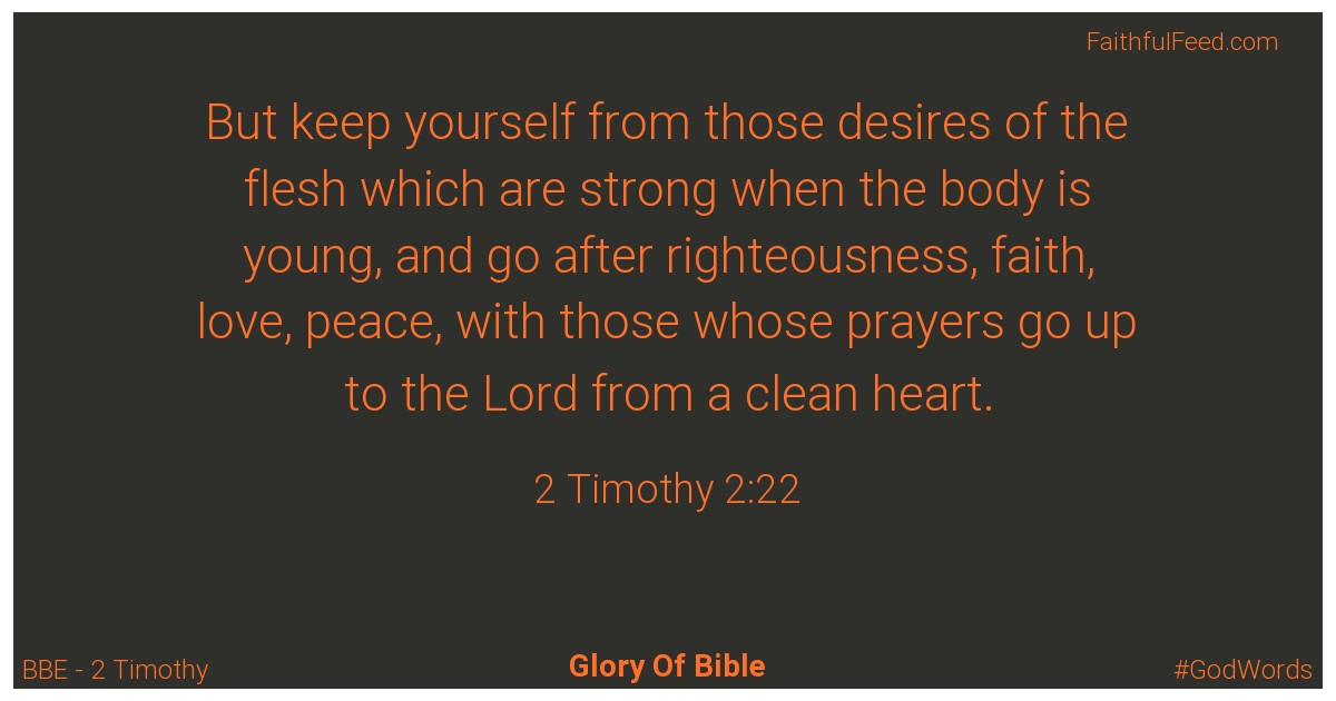 2-timothy 2:22 - Bbe