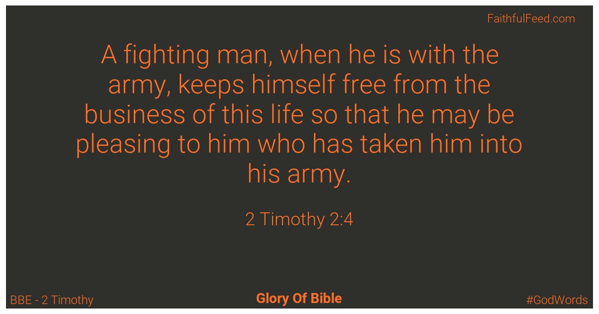 2-timothy 2:4 - Bbe