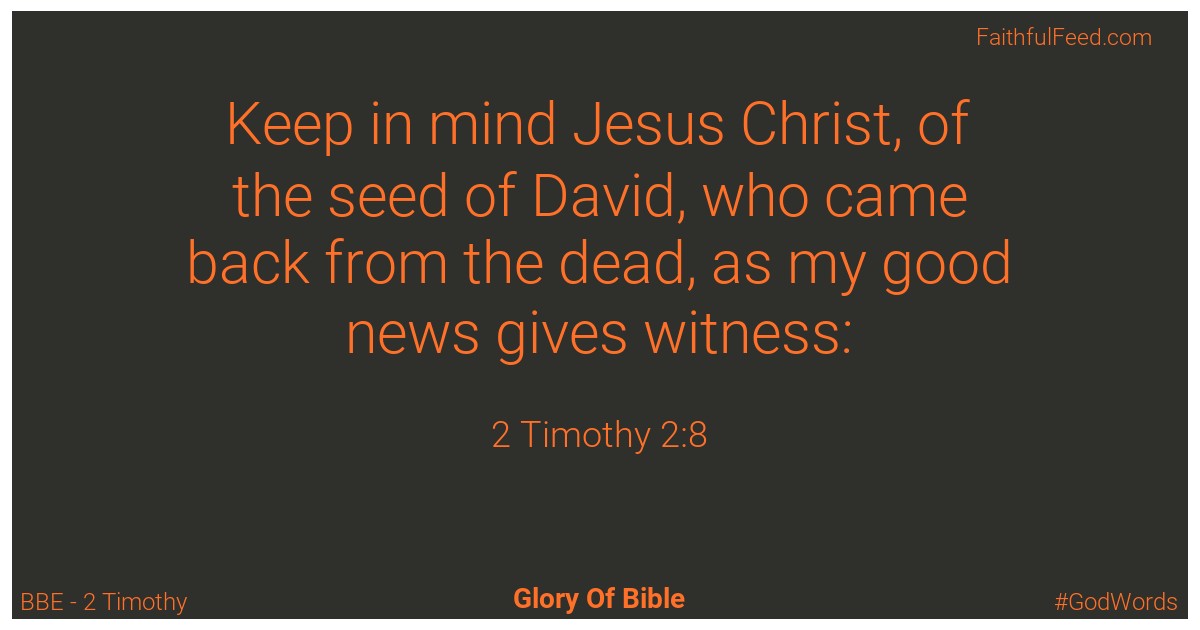 2-timothy 2:8 - Bbe
