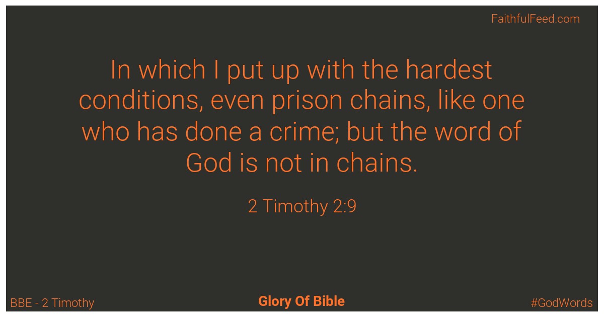 2-timothy 2:9 - Bbe