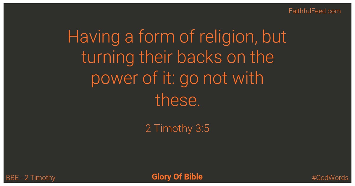 2-timothy 3:5 - Bbe