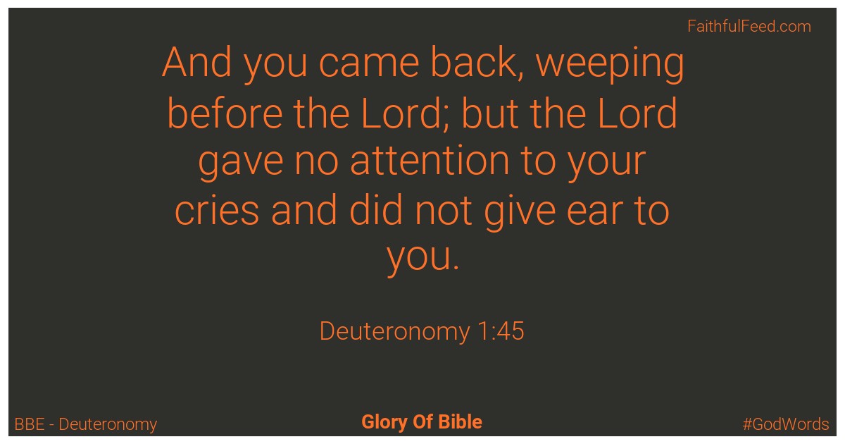 Deuteronomy 1:45 - Bbe