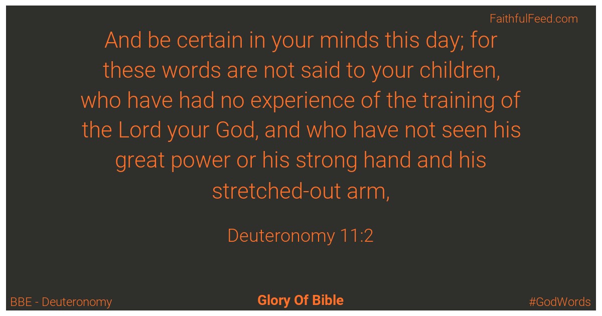 Deuteronomy 11:2 - Bbe