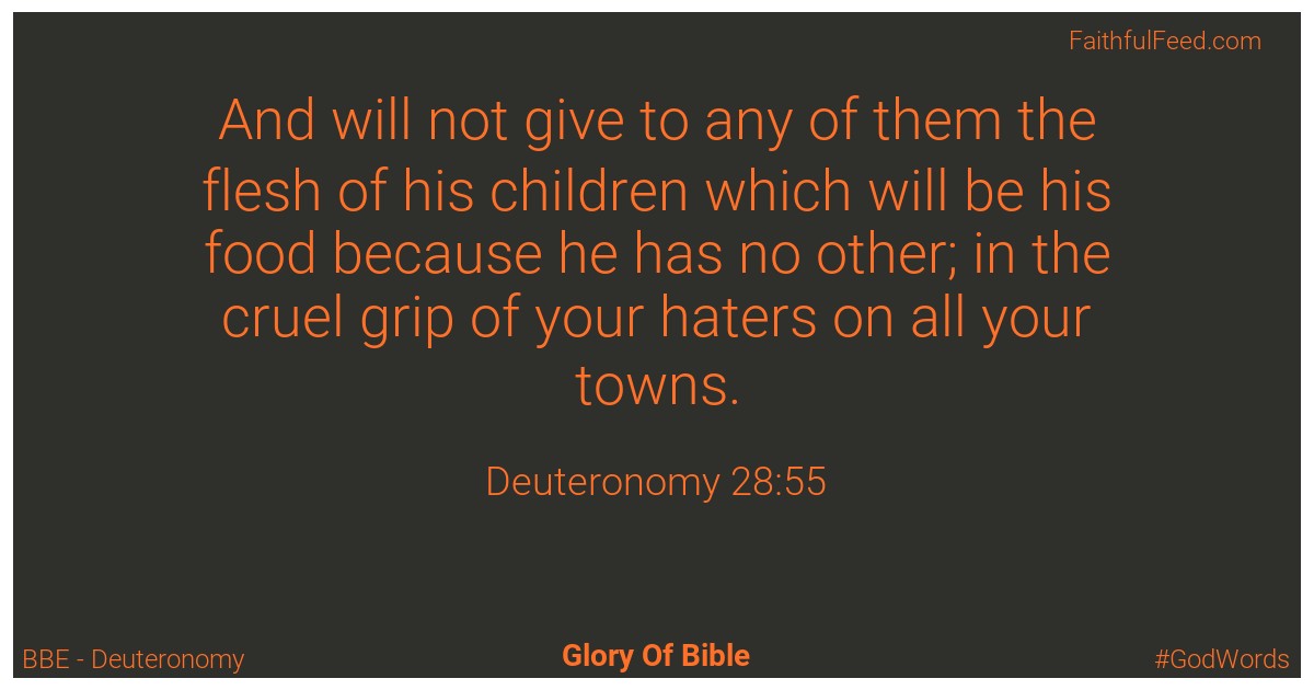 Deuteronomy 28:55 - Bbe