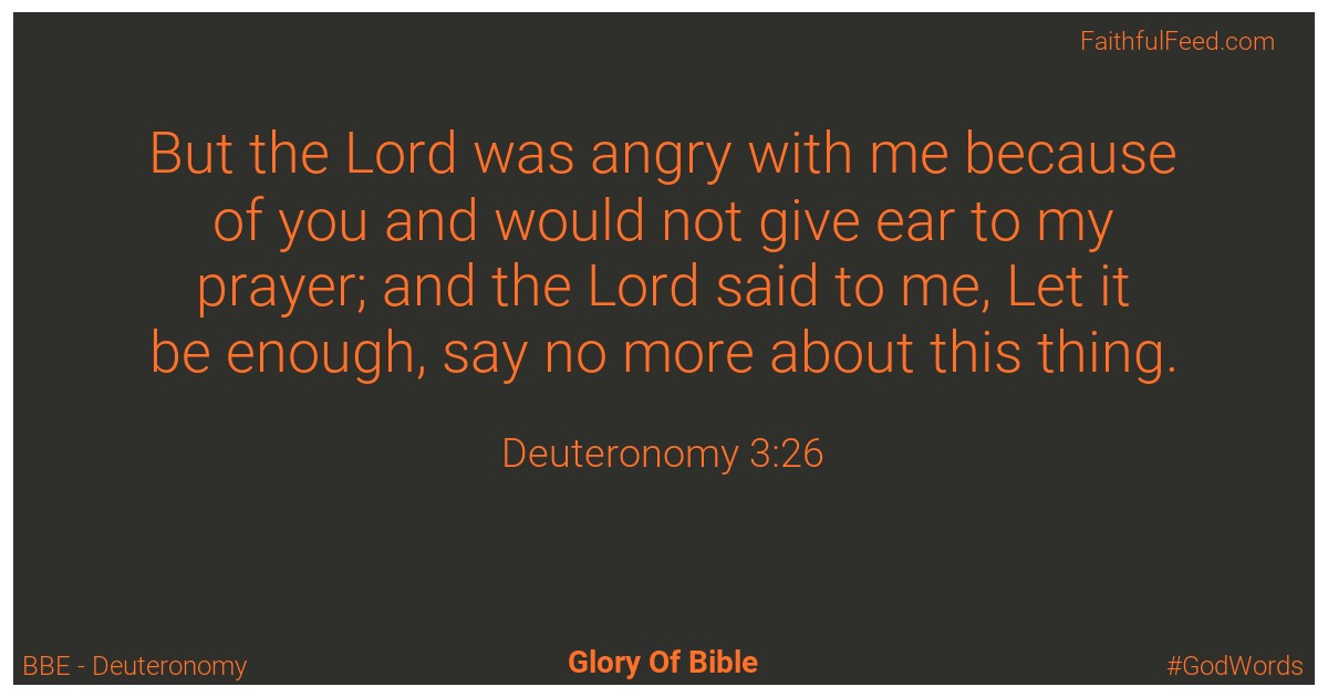 Deuteronomy 3:26 - Bbe