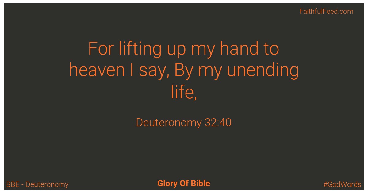Deuteronomy 32:40 - Bbe