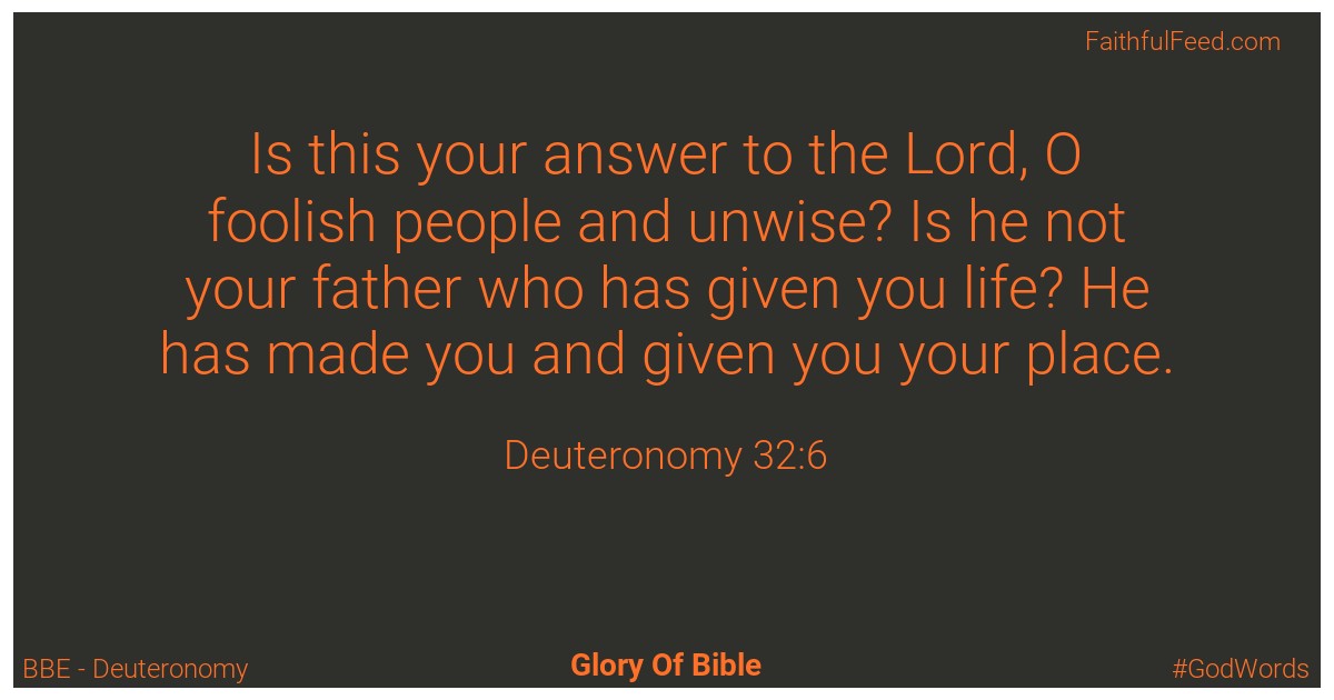 Deuteronomy 32:6 - Bbe