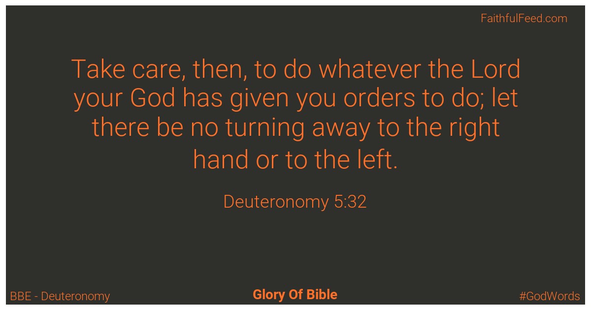 Deuteronomy 5:32 - Bbe