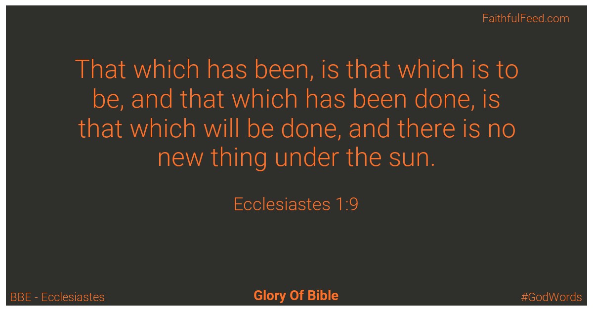 Ecclesiastes 1:9 - Bbe