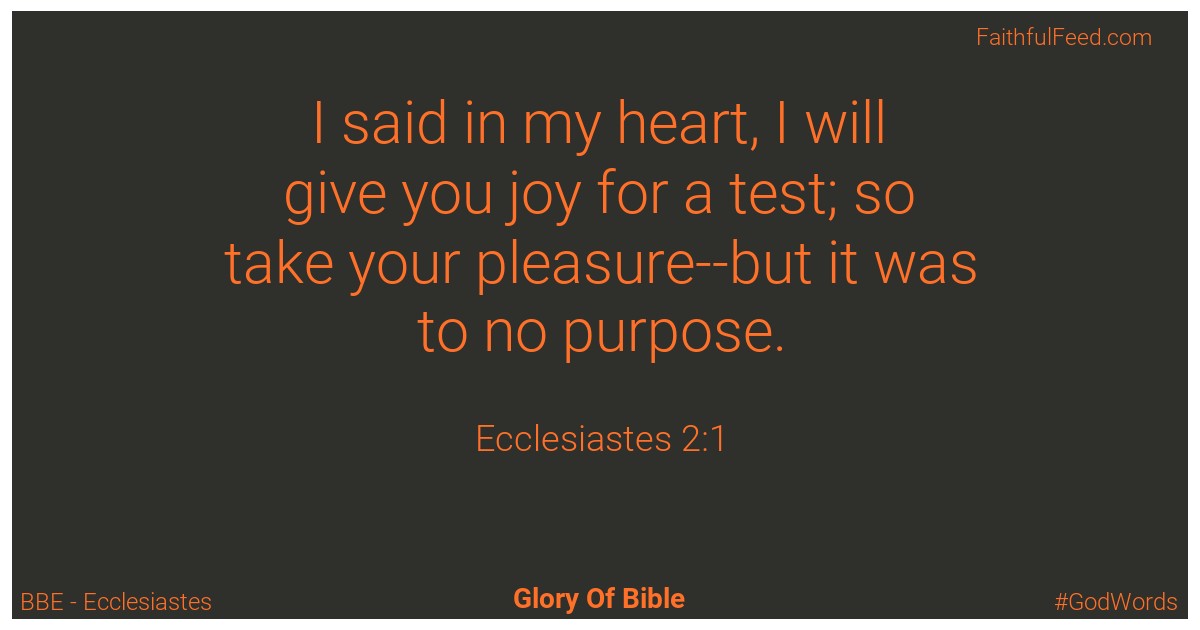 Ecclesiastes 2:1 - Bbe