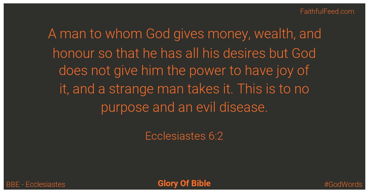 Ecclesiastes 6:2 - Bbe