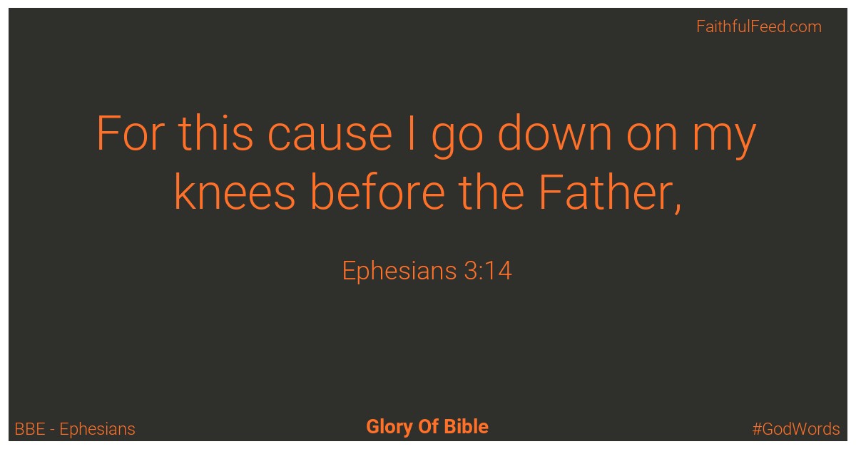 Ephesians 3:14 - Bbe