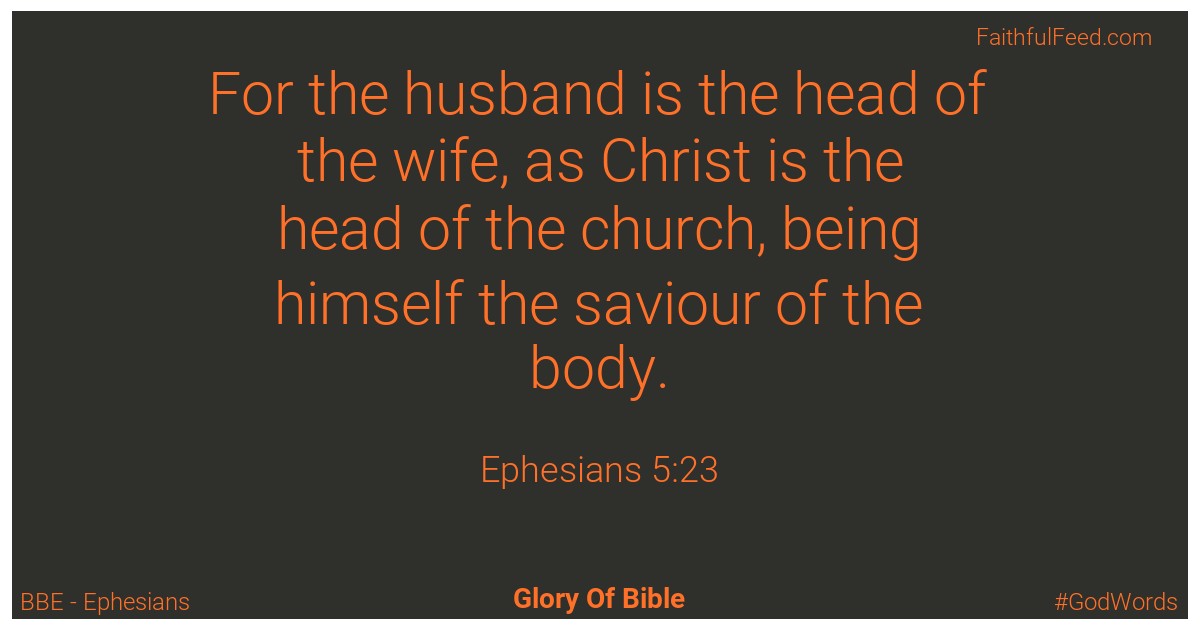 Ephesians 5:23 - Bbe