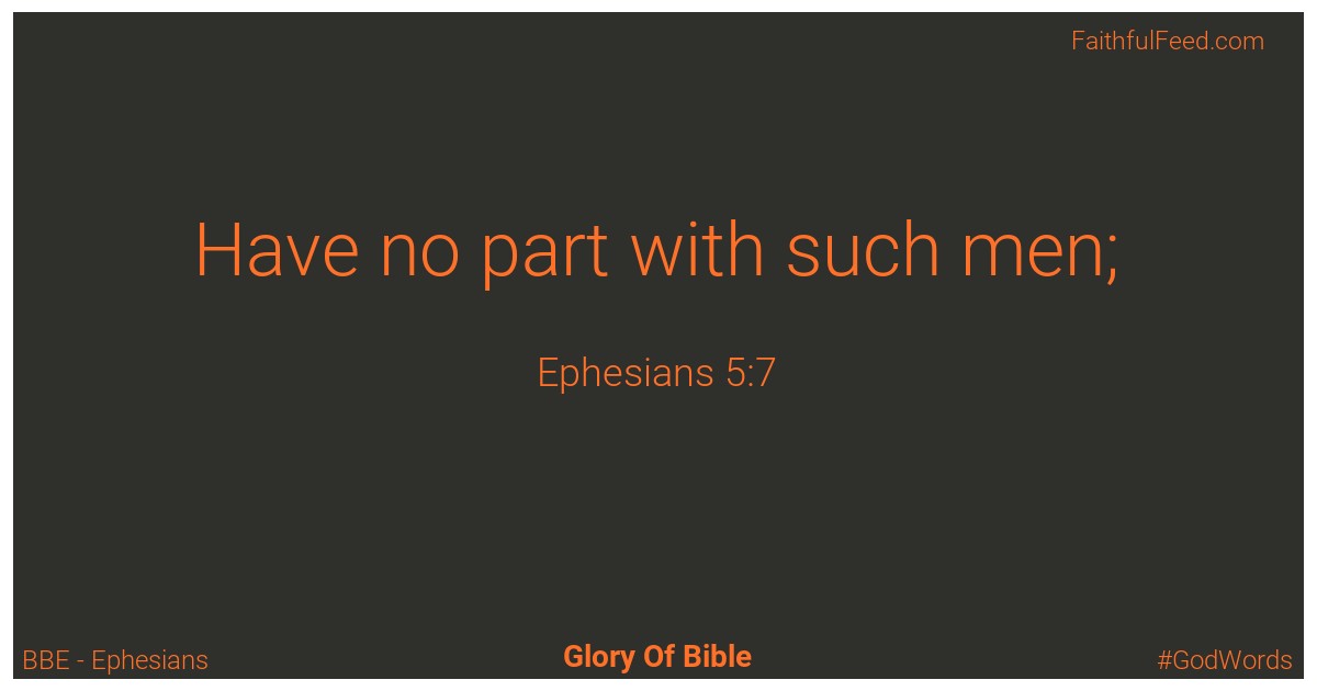Ephesians 5:7 - Bbe