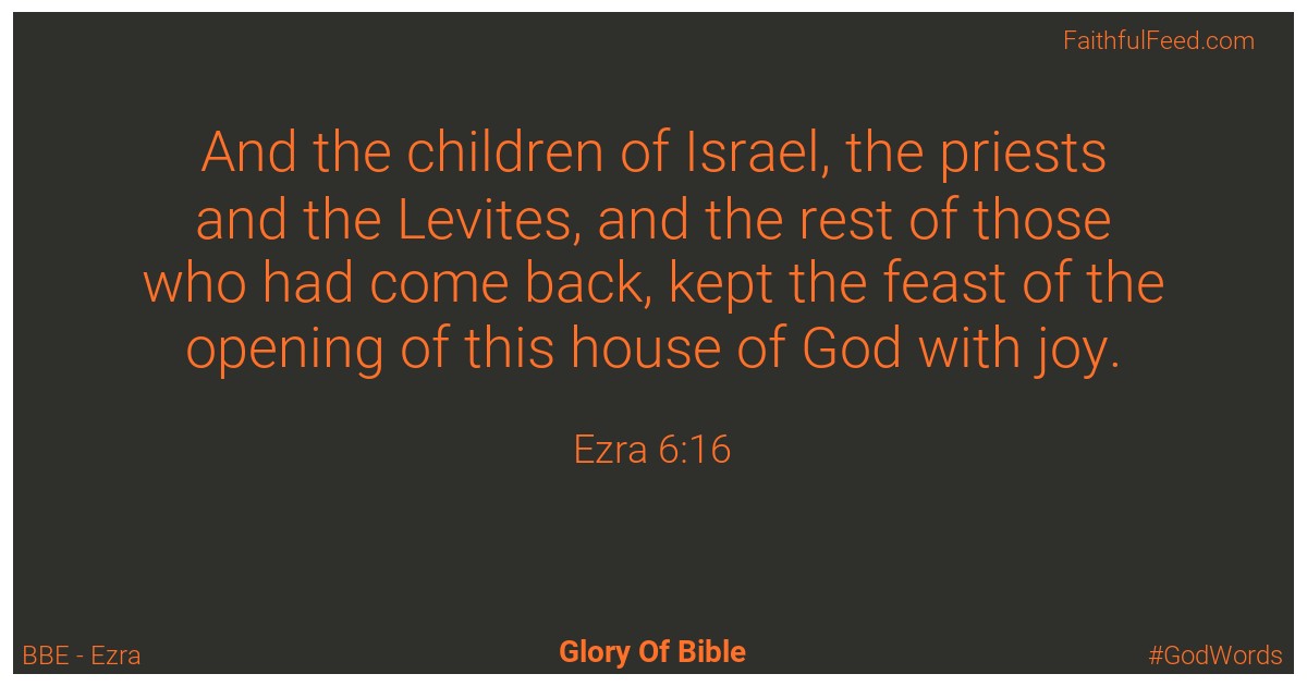 Ezra 6:16 - Bbe