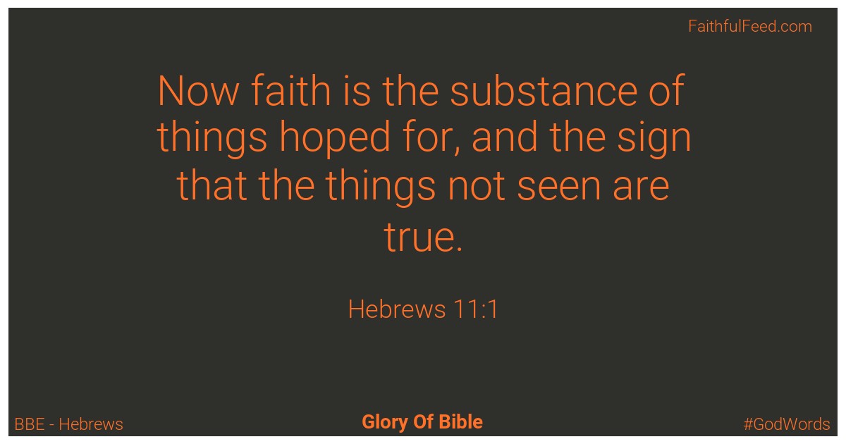 Hebrews 11:1 - Bbe