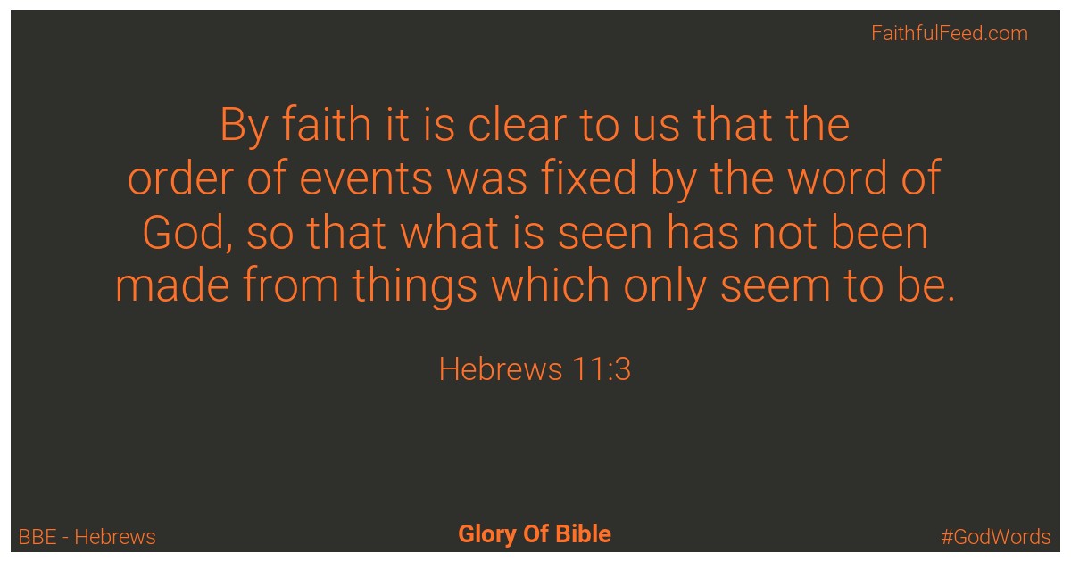 Hebrews 11:3 - Bbe