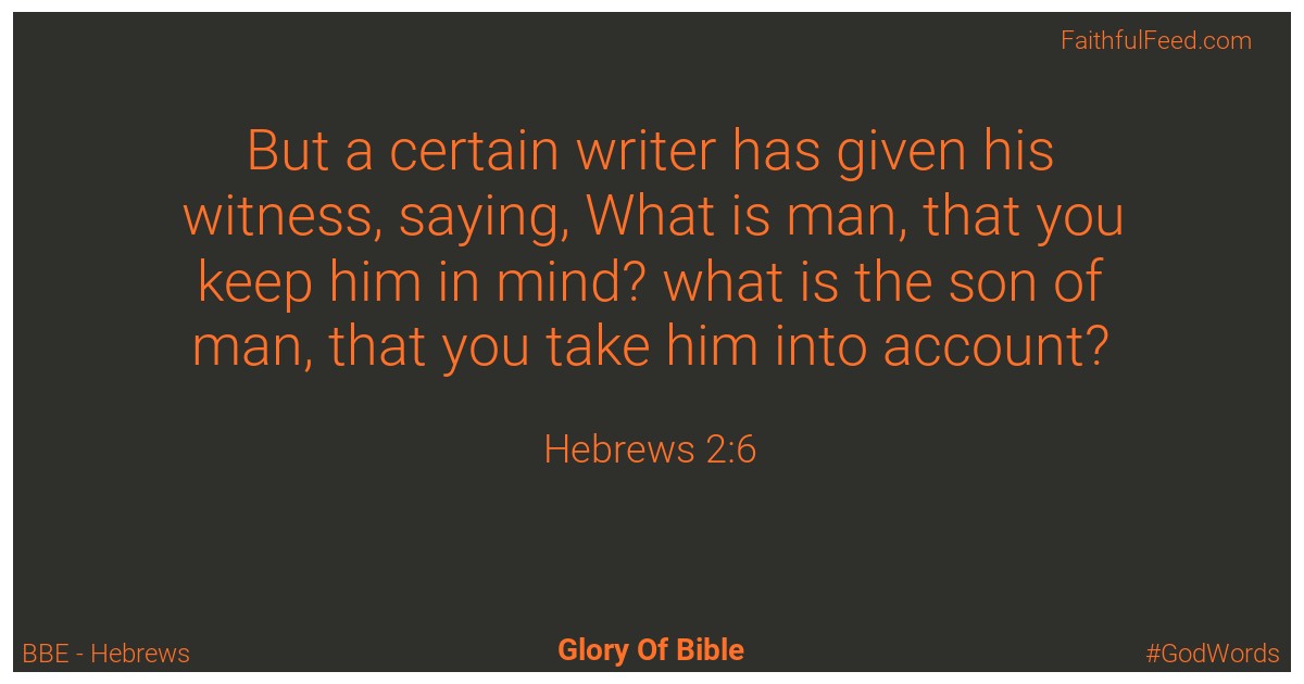 Hebrews 2:6 - Bbe