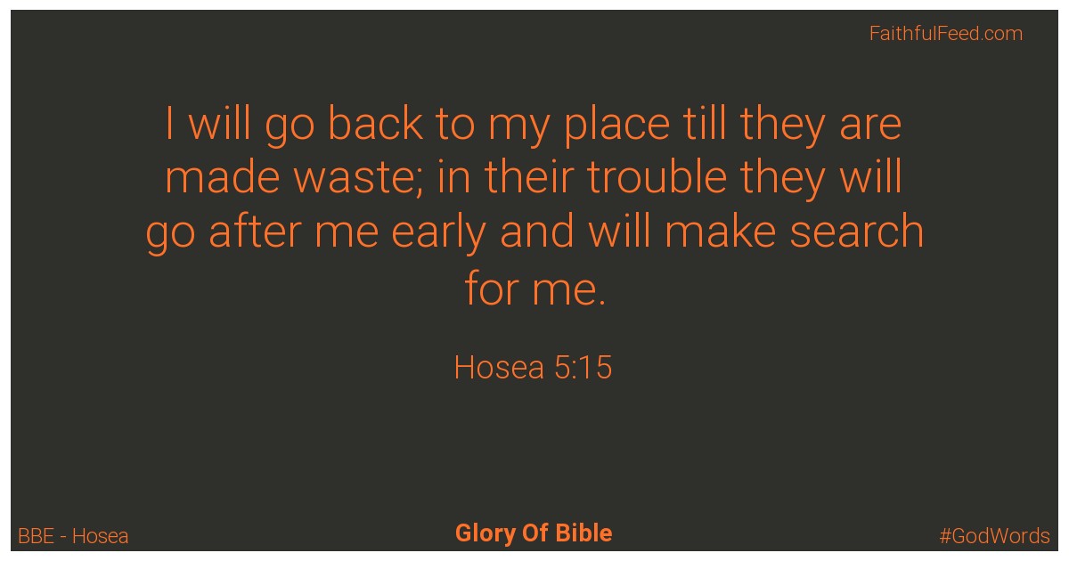 Hosea 5:15 - Bbe