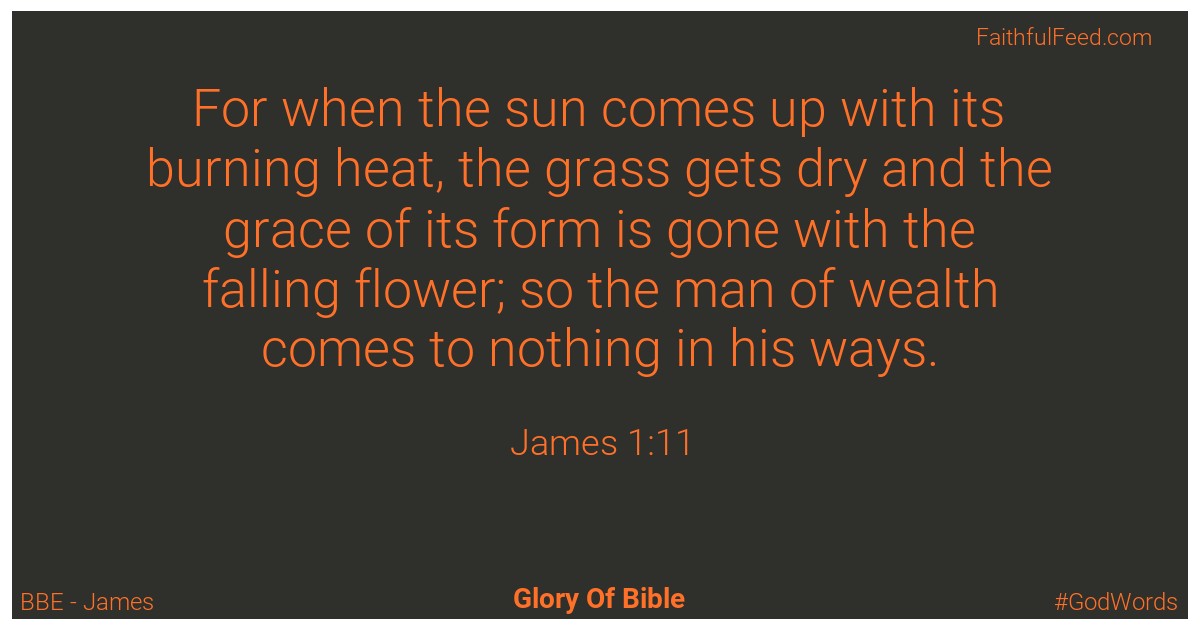 James 1:11 - Bbe