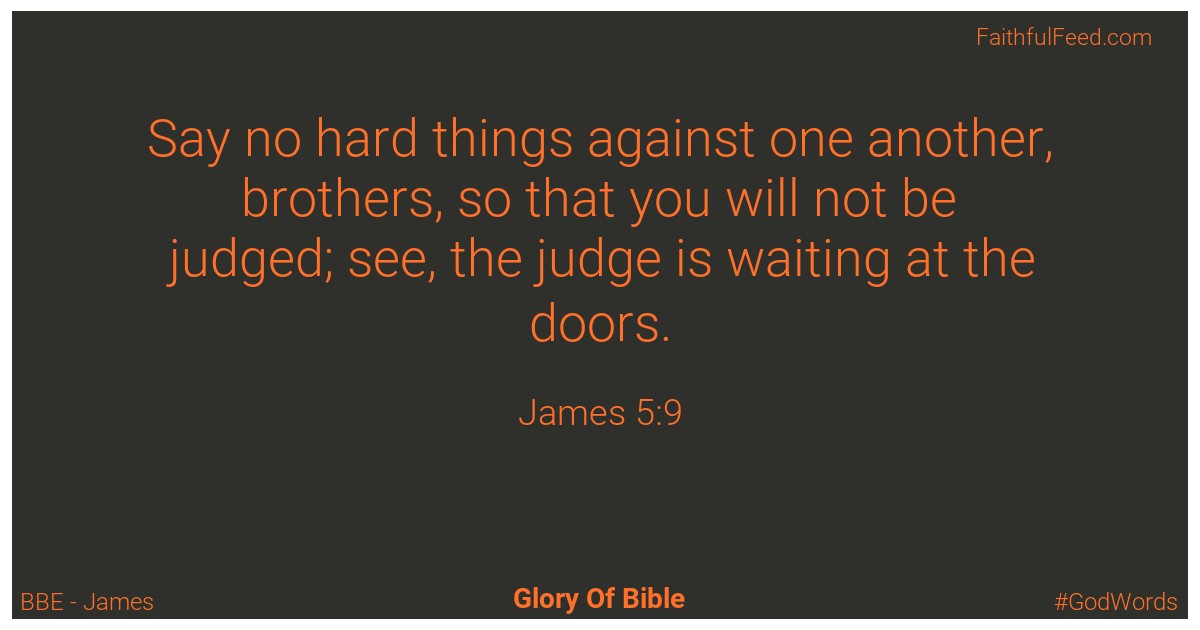 James 5:9 - Bbe