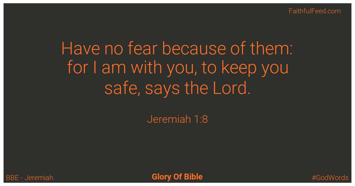 Jeremiah 1:8 - Bbe