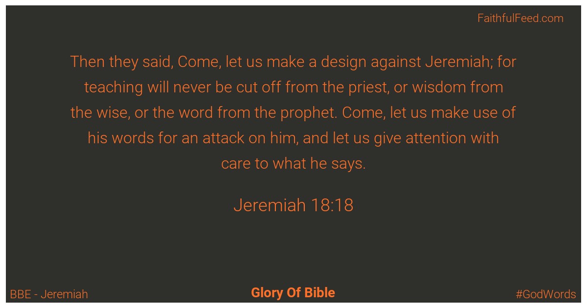 Jeremiah 18:18 - Bbe